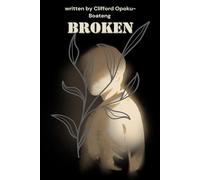 BROKEN: The Truth About Men’s Struggles No One Wants to Talk About
