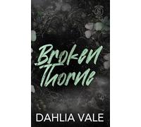 Broken Thorne: A Dark Stepbrother Secret Society Billionaire Romance (The Sinclair Billionaires)