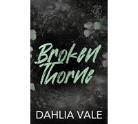 Broken Thorne: A Dark Stepbrother Secret Society Billionaire Romance (The Sinclairs - Discreet)