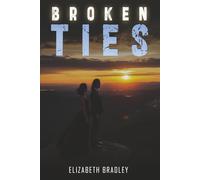 Broken Ties: A High Heat Romantic Suspense with Forced Proximity (Broken Series)