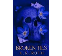 BROKEN TIES (Bullets and Ashes)
