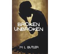 Broken Unbroken: A fierce and intimate collection of poetry exploring love, trauma, motherhood, rage, and healing