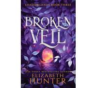 Broken Veil: Hardcover Special Edition: 3 (Shadowlands)