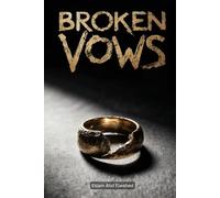 Broken Vows: 100 True Stories of Betrayal, Infidelity, and Deadly Revenge (Domestic Thriller)