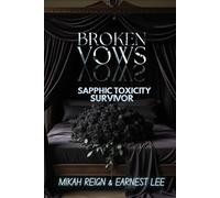 Broken Vows: Sapphic Toxicity Survivor
