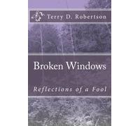 Broken Windows: Reflections of a Fool