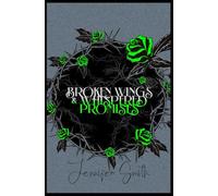 Broken Wings and Whispered Promises: A Mafia Romance of Obsession, Loyalty, and the Fight to Love Again (Rizzoli Family)