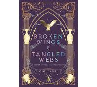 Broken Wings & Tangled Webs: An Illustrated Athena x Arachne Shifter FF Sapphic Greek Retelling