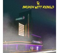Broken Witt Rebels - OK Hotel