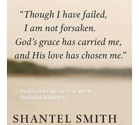 Broken Yet Chosen: A 30-Week Devotional Journey