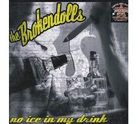 Brokendolls,the - No Ice in My Drink [Vinilo]