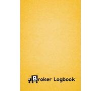 Broker Logbook: For Freight Dispatchers: Log, Organize, and Instantly Access Your Preferred & Blacklisted Brokers in One Place (Dispatch Suite)
