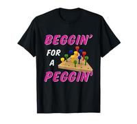 Broma divertida del juego Beggin For A Peggin Camiseta