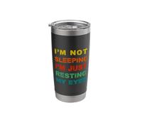 Broma divertida mamá papá no estoy durmiendo estoy descansando mis ojos Vaso térmico de acero inoxidable de doble pared