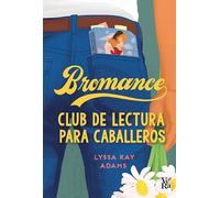 Bromance. Club de lectura para caballeros (VeRa)