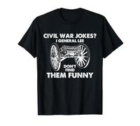 Bromas de la Guerra Civil Robert E Lee Humor Divertido Historia General Camiseta