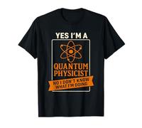 Bromas Físico Cuántico Gracioso Ciencia Humor Nerd Física Camiseta