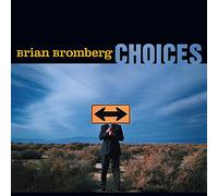 Brian Bromberg – Choices – CD – Importación USA