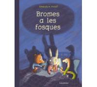 Bromes A Les Fosques