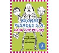 Bromes Pesades S.A.2. Cada cop pitjor