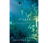 Bron Taylor Avatar and Nature Spirituality (Tapa blanda)