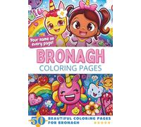 Bronagh Coloring Pages: Wow-Effect! Your name on every page - Bronagh coloring book - 6x9" - 50x Bronagh coloring page - Fantastic Gift