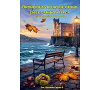 Broncíneas hojas de otoño en el camino a Ítaca: Un largo camino a la redención