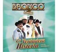 Bronco El Gigante De America - Verdadera Historia