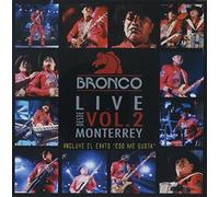 Bronco - Live Desde Monterrey V.2