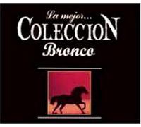 Bronco - Mejor Coleccion
