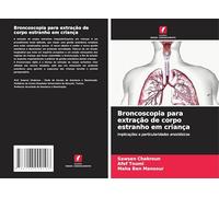 Broncoscopia para extração de corpo estranho em criança: Implicações e particularidades anestésicas