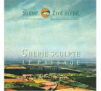 Bronek Smid - Cherie Sculpte Le Paysage