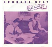 Bronski Beat - BRONSKI BEAT / IT AIN'T NO NECESSARILY SO