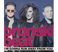 Bronski Beat - I'm Gonna Run Away From You