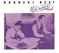 Bronski Beat - It ain't necessarily so (1984) / Vinyl single [Vinyl-Single 7'']