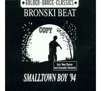 Bronski Beat - Smalltown Boy '94