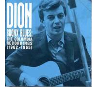 Bronx Blues: The Columbia Recordings 1962-1965 by DION (2010-07-27)