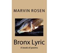 Bronx Lyric: A book of poems