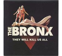 Bronx, the - They Will Kill Us All [Vinilo]