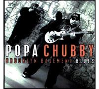Brooklyn Basement Blues by Popa Chubby (2000-06-05)