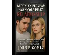 Brooklyn Beckham and Nicola Peltz Relationship: Inside the Obsession, Control, and Family Fallout That Tore a Celebrity Dynasty Apart