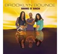 Brooklyn Bounce - Bring It Back