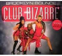 Brooklyn Bounce - Club Bizarre [Vinilo]