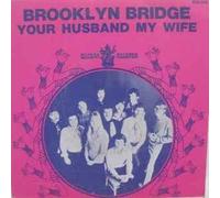 Brooklyn Bridge - Your Husband My Wife / Everybody's Cookin [Vinilo de 7 pulgadas - 45 rpm]