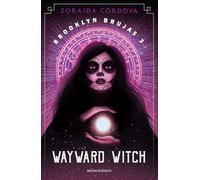 Brooklyn Brujas nº 03/03 Wayward Witch: 3 (Fantasía)