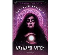 Brooklyn Brujas nº 03/03 Wayward Witch: 3 (Fantasía)