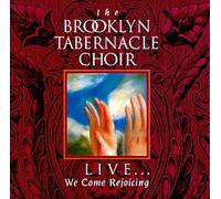 Brooklyn Tabernacle Choir - Live: We Come Rejoicing