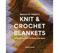 Brooklyn Tweed's Knit and Crochet Blankets: Projects to Stitch for Home and Away