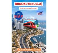 BROOKLYN (U.S.A) TRAVEL GUIDE 2025-2027.: Top10 Brooklyn travel guide with Map: Explore New York's most vibrant City by train. Visit Coney Island, ... 2 hours journey from Washington D.C by train