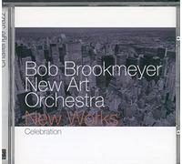 Brookmeyer, Bob - New Works Celebration
